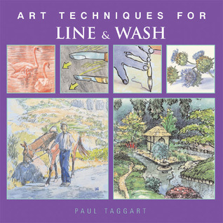 Art Techniques for Line & Wash (Art Techniques from Pencil to Paint)