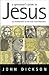 A Spectator's Guide to Jesus: An Introduction to the Man from Nazareth