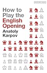 How to Play the English Opening How to Play the English Opening
