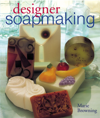 Designer Soapmaking (Hardcover)