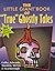 The Little Giant® Book of "True" Ghostly Tales