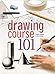 Drawing Course 101 by Robert Capitolo