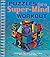Puzzles for a Super-Mind Workout