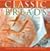 Classic Breads: Delicious Recipes from Around the World