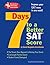 7 Days to a Better SAT Score: (Test Preps)
