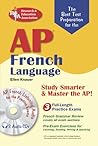 AP French Language with Audio CDs (Advanced Placement (AP) Test Preparation) AP French Language with Audio CDs (Advanced Placement (AP) Test Preparation)