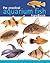 The Practical Aquarium Fish Handbook by David   Goodwin