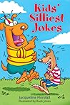 Kids' Silliest Jokes Kids' Silliest Jokes