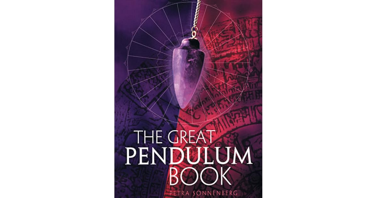 The Great Pendulum Book by Petra Sonnenberg