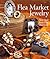 Flea Market Jewelry by Binky Morgan