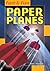 Fast & Fun Paper Planes