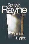 Spider Light by Sarah Rayne Spider Light by Sarah Rayne