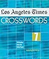 Los Angeles Times Crosswords 7: 72 Puzzles from the Daily Paper