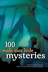 100 Malicious Little Mysteries