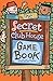 The Secret Clubhouse Game Book