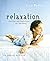 Relaxation: Exercises and Inspirations for Well-Being
