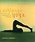 Ashtanga Yoga: Exercises and Inspirations for Well-Being