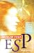 Develop Your ESP: A Quick & Easy Way to Become Psychic