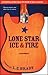 Lone Star Ice & Fire