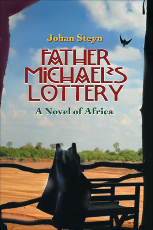 Father Michael's Lottery: A Novel of Africa (Hardcover)