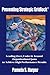 Preventing Strategic Gridlock: Leading Over, Under & Around Organizational Jams to Achieve High Performance Results