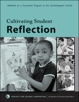 Cultivating Student Reflection (By Teachers for Teachers Series)