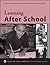 Learning After School: A St...