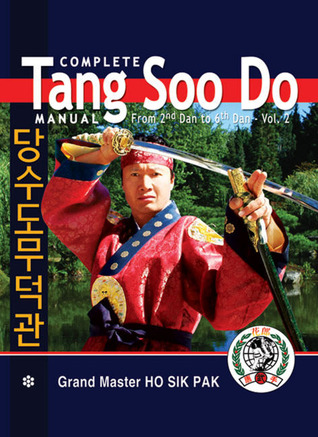 Complete Tang Soo Do Manual: From 2nd Dan T 6th Dan (2)