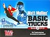 Matt Mullins Basic Tricks: Tae Kwon Do Karate Jump Kicks and Martial Arts Forms Acrobatics