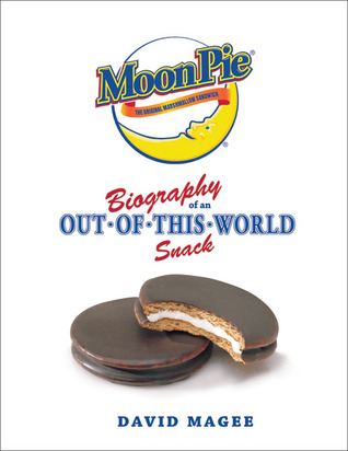 Moonpie: Biography of an Out-of-this-world Snack