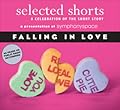 Selected Shorts: Falling in Love
