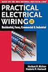 Practical Electrical Wiring: Residential, Farm, Commercial and Industrial: Based on the 2005 National Electrical Code