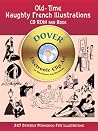 Old-Time Naughty French Illustrations CD-ROM and Book (Dover Electronic Clip Art) Old-Time Naughty French Illustrations CD-ROM and Book (Dover Electronic Clip Art)