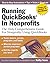 Running QuickBooks in Nonprofits: The Only Comprehensive Guide for Nonprofits Using QuickBooks