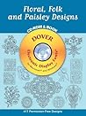 Floral, Folk and Paisley Designs CD-ROM and Book (Dover Electronic Clip Art)