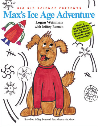 Max's Ice Age Adventure (Science Adventures with Max the Dog series)