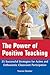 The Power of Positive Teaching: 35 Successful Strategies for Active and Enthusiastic Classroom Participation
