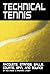 Technical Tennis: Racquets,...