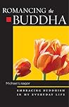 Romancing the Buddha by Michael Lisagor