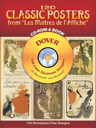 120 Classic Posters from "Les Maitres de l'Affiche" CD-ROM and Book (Dover Electronic Clip Art)