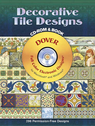 Decorative Tile Designs CD-ROM and Book (Dover Electronic Clip Art)