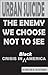 Urban Suicide: The Enemy We Choose Not To See... Crisis in Black America