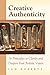 Creative Authenticity: 16 P...