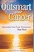 Outsmart Your Cancer