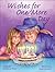 Wishes for One More Day by Melanie Joy Pastor Wishes for One More Day by Melanie Joy Pastor