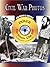 Civil War Photos CD-ROM and Book (Dover Electronic Clip Art)