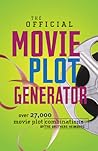 The Official Movie Plot Generator: Over 27,000 Movie Plot Combinations