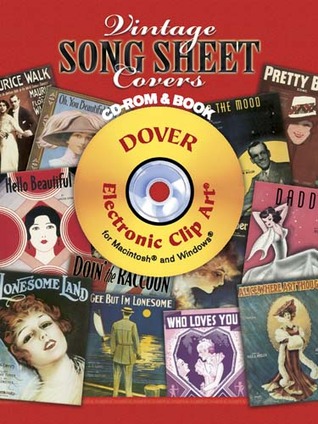 Vintage Song Sheet Covers CD-ROM and Book (Dover Electronic Clip Art)