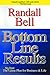 Bottom Line Results by Randall Bell