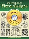 Old-Fashioned Floral Designs (CD-ROM & Book)